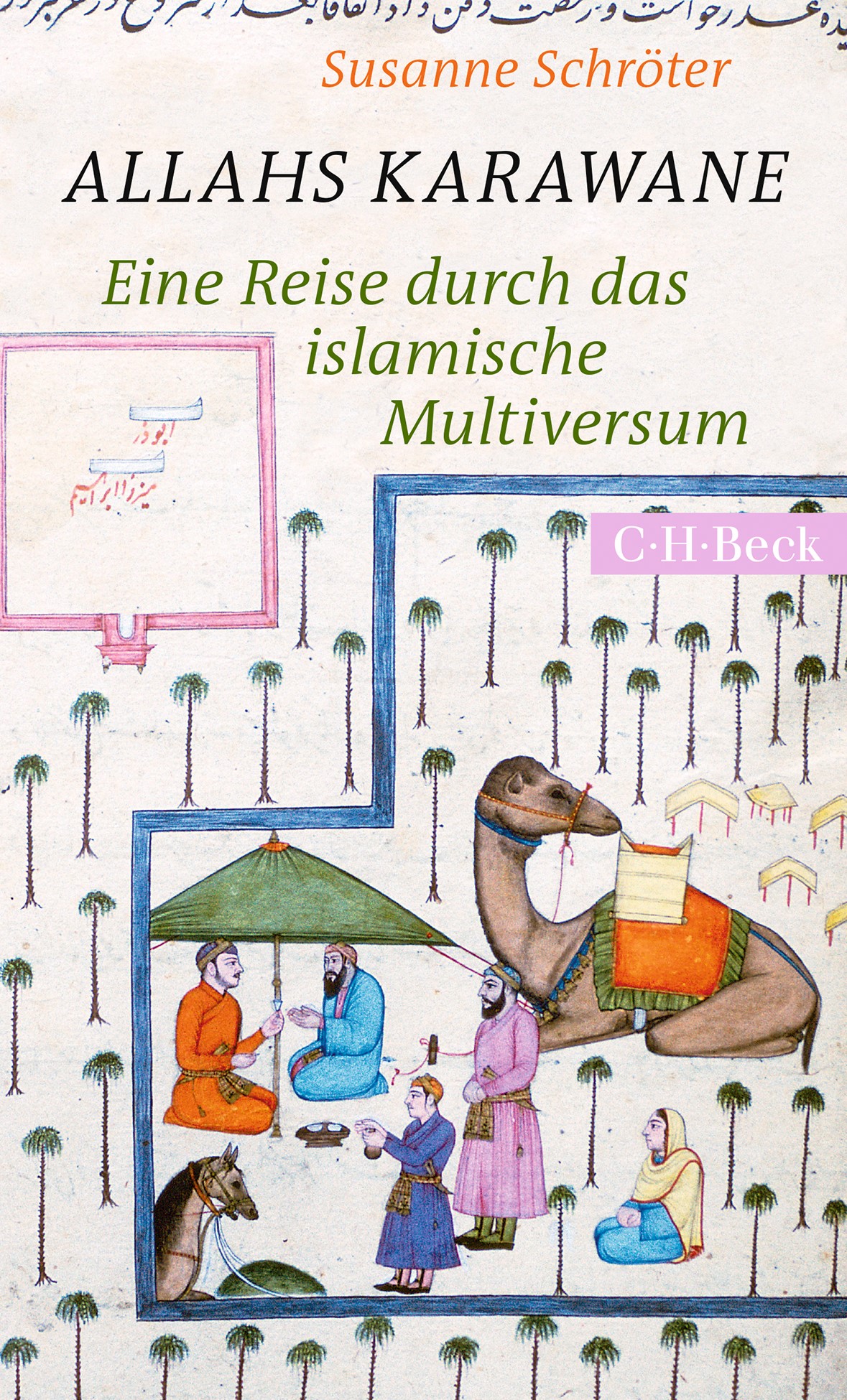 Featured image for “Allahs Karawane: Eine Reise durch das islamische Multiversum”